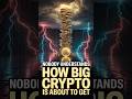Nobody Understands How Big Crypto Is About To Get #cryptocurrencies #cryptotrading #tokenization