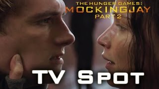 The Hunger Games Mockingjay Part 2 Official TV Spot - "Always"