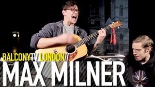MAX MILNER - JAMMIN' ON THE ROOFTOPS (BalconyTV)