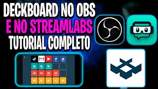 DECKBOARD NO STREAMLABS E NO OBS TUTORIAL COMPLETO!!! ATUALIZADO (Configuração Perfeita 100%) screenshot 1