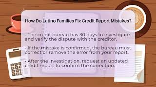How Do Latino Families Fix Credit Report Mistakes? - Latino Finance Experts