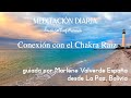 Meditación al amanecer, hoy: &quot;Conexión con el Chakra Raiz&quot;, guiada por Marlene Valverde España