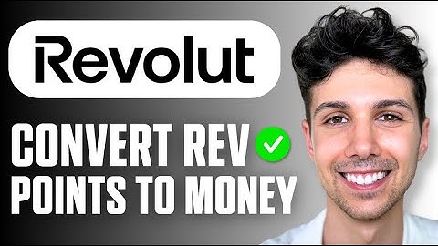 How to Convert RevPoints to Money on Revolut (Easy Guide 2025)