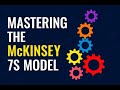 Mastering the McKinsey 7S Model
