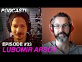 An ARTIST Exploring the SHADOWS - Episode #33 - Lubomir Arsov