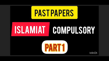 ISLAMIAT COMPULSORY ADA ADS ADC PART 1 PAST PAPERS FOR KARACHI UNIVERSITY EXAMS