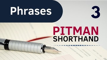 Pitman Shorthand Phrases (Part 3)