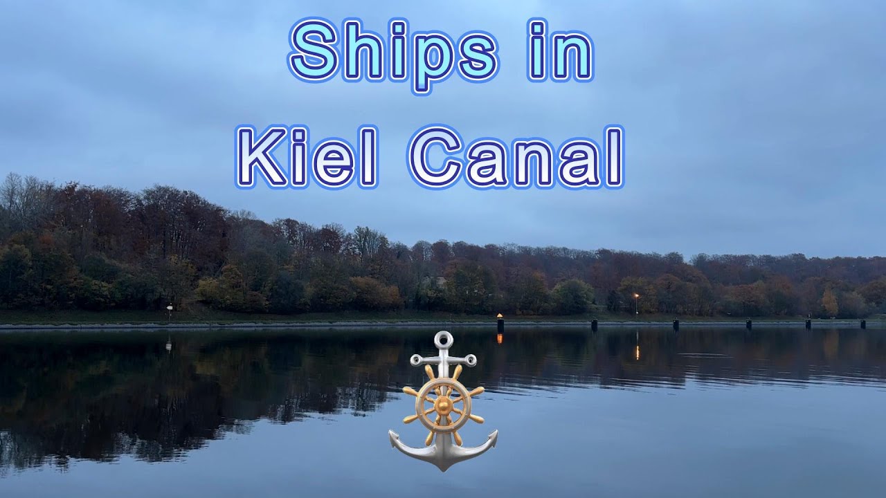 Ships in Kiel Canal , Kiel Wik