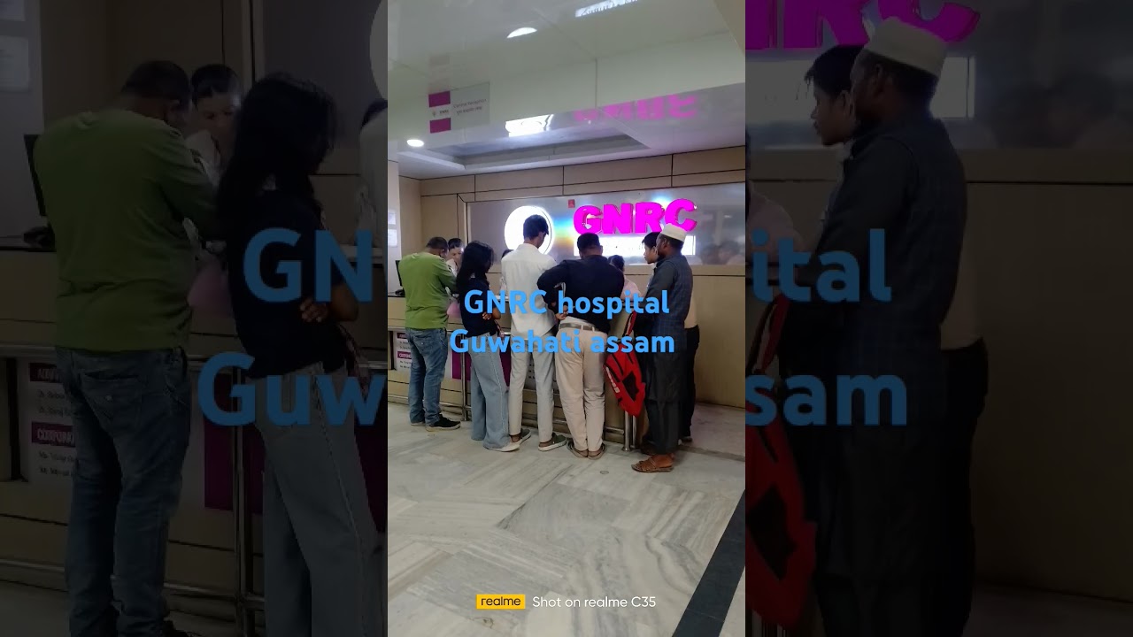GNRC hospital guwahati
