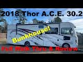 2018 Thor A.C.E. 30.2 Class A RV Full Walk Through and Review