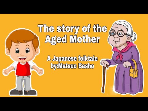 THE STORY OF THE AGED MOTHER | JAPANESE FOLKTALE BY MATSUO BASHO