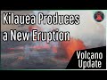 Kilauea Volcano Eruption Update; A New Eruption Occurs, 4,000 Foot Long Fissure