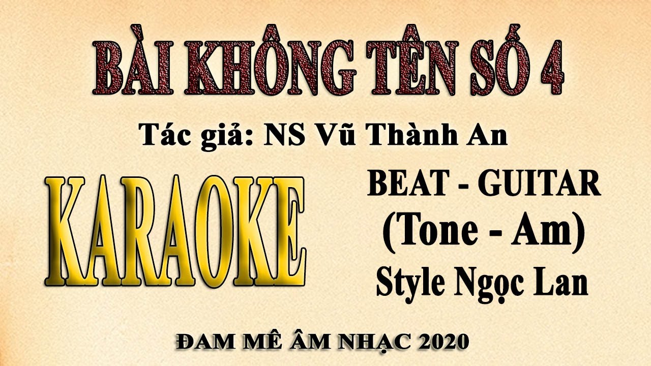 BÀI KHÔNG TÊN SỐ 4 Karaoke tone nữ | Guitar