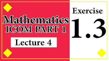 Business Mathematics I.Com | Exercise 1.3 | Lecture 4