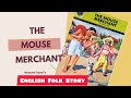The Mouse Merchant | Moral Stories for Kids | English Story