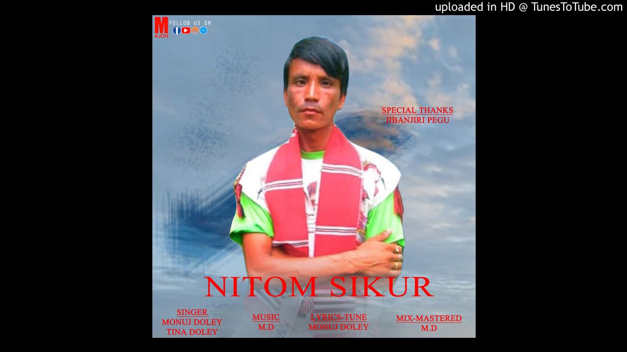 Nitom Sikur  New Mising Full Song AUDIO  MONUJDIPAK DOLEY  TINASUNITA DOLEY  MIRI AJON