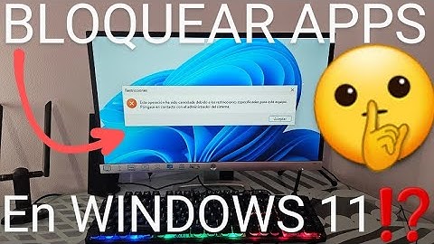 💻⛔ BLOQUEAR APLICACIONES y PROGRAMAS WINDOWS 11 FÁCIL y RÁPIDO