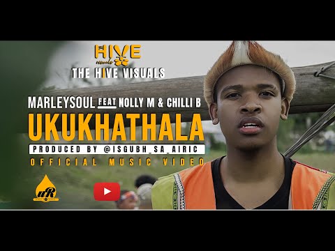 Marleysoul - Ukukhathala ft Nolly M & Chilli B (official Music Video)