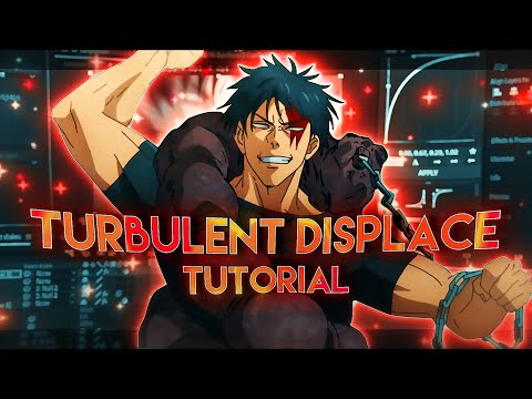Turbulent Displace Tutorial | After Effects Tutorial | AMV/EDIT