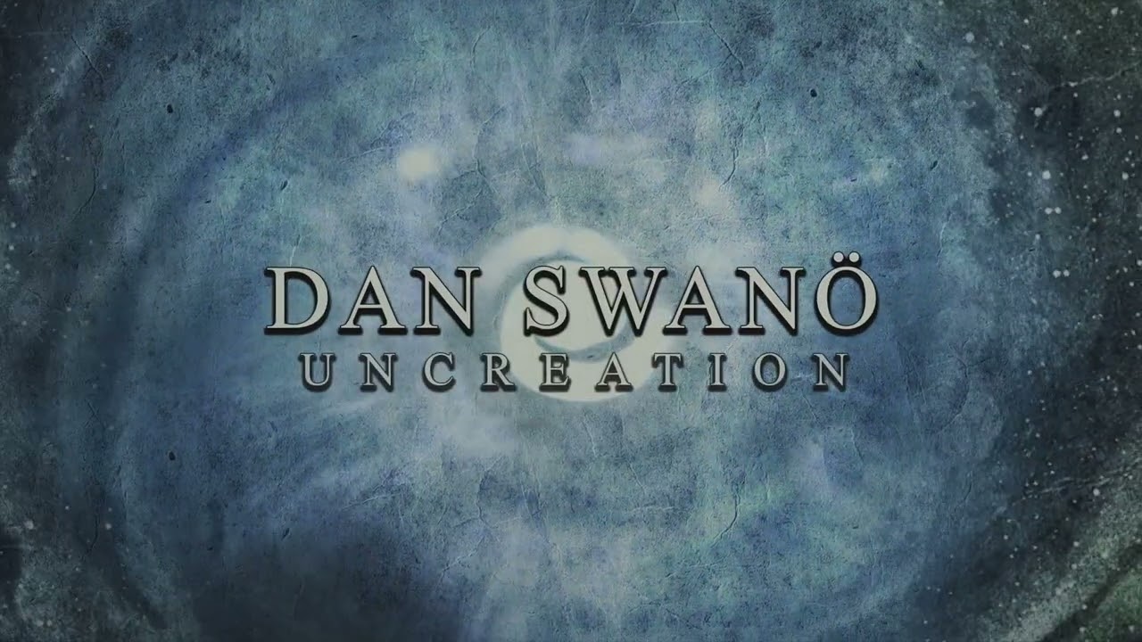 DAN SWANÖ - Uncreation (Remaster 2026) (VISUALIZER)