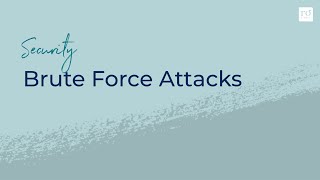 Protect Your Site: Brute Force Attacks