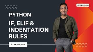 🔀 Python IF, ELIF & Indentation Rules | Lecture 20 | Python + Data Analytics