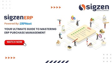 SigzenERP - Your Ultimate Guide to Mastering ERP Purchase Management | Powered By: ERPNext-15