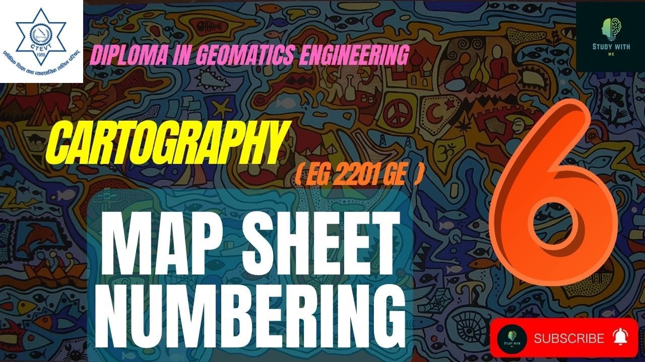 CTEVT || Cartography || Unit  6 || Map Sheet Numbering | EG2201GE | Diploma in Geomatics Engineering