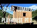 Scrap Lumber Playhouse - Board And Batten, Stain And Roof. (Finished it!) Scrap Lumber Playhouse - Board And Batten, Stain And Roof. (Finished it!)