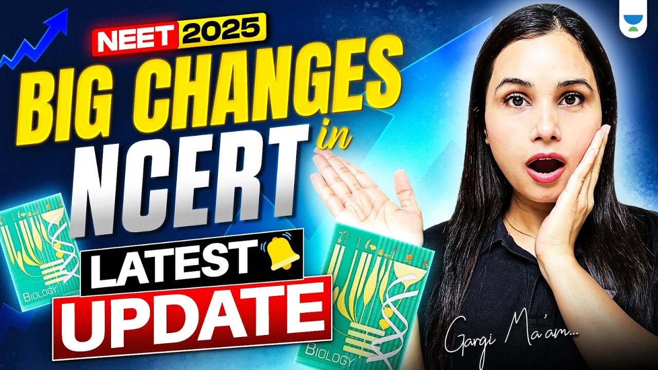 Big NCERT Changes Ahead! NEET 2025 Latest Update 🔥by Gargi Singh - YouTube
