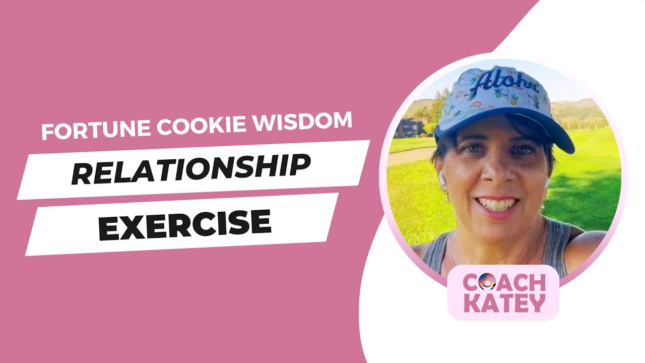 fortune-cookie-wisdom-relationship-exercise-youtube
