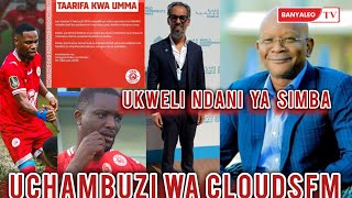 CLOUDSFM wachambua na kutaja sababu na chokochoko ndani ya Simba hali ni mbaya kwa viongozi 