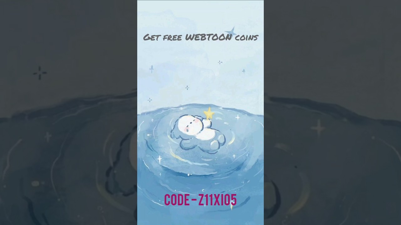 Get free WEBTOON coins [CODE: Z11XI05]  