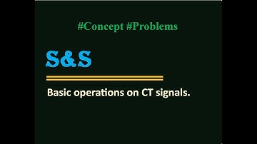 CT signal operations