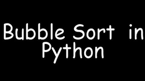 Bubble Sort in Python