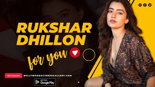 Rukshar Dhillon Glamorous Actress In Telugu, Kannada, And Bollywood Films