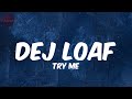 DeJ Loaf - Try Me