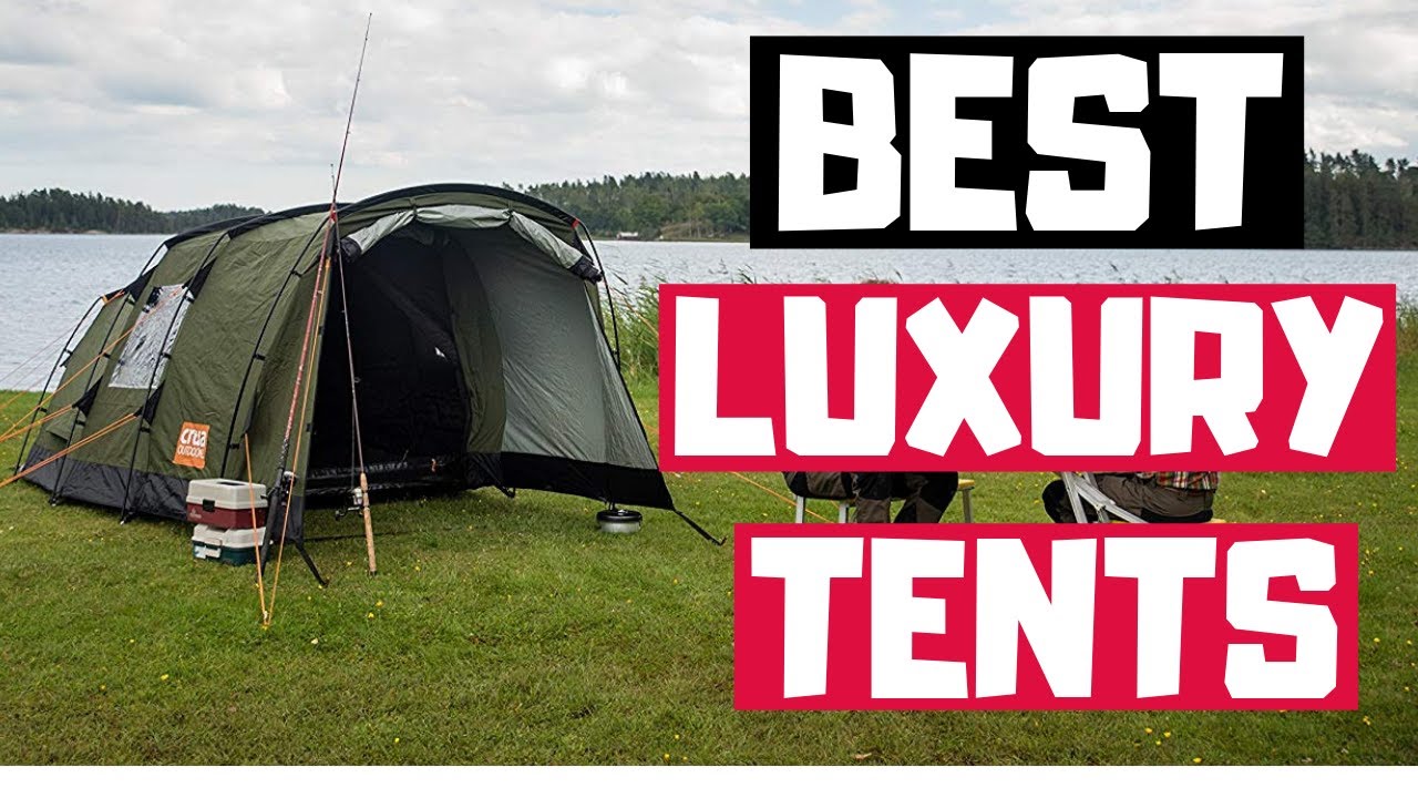 5 Best Luxury Camping Tents in 2020 YouTube