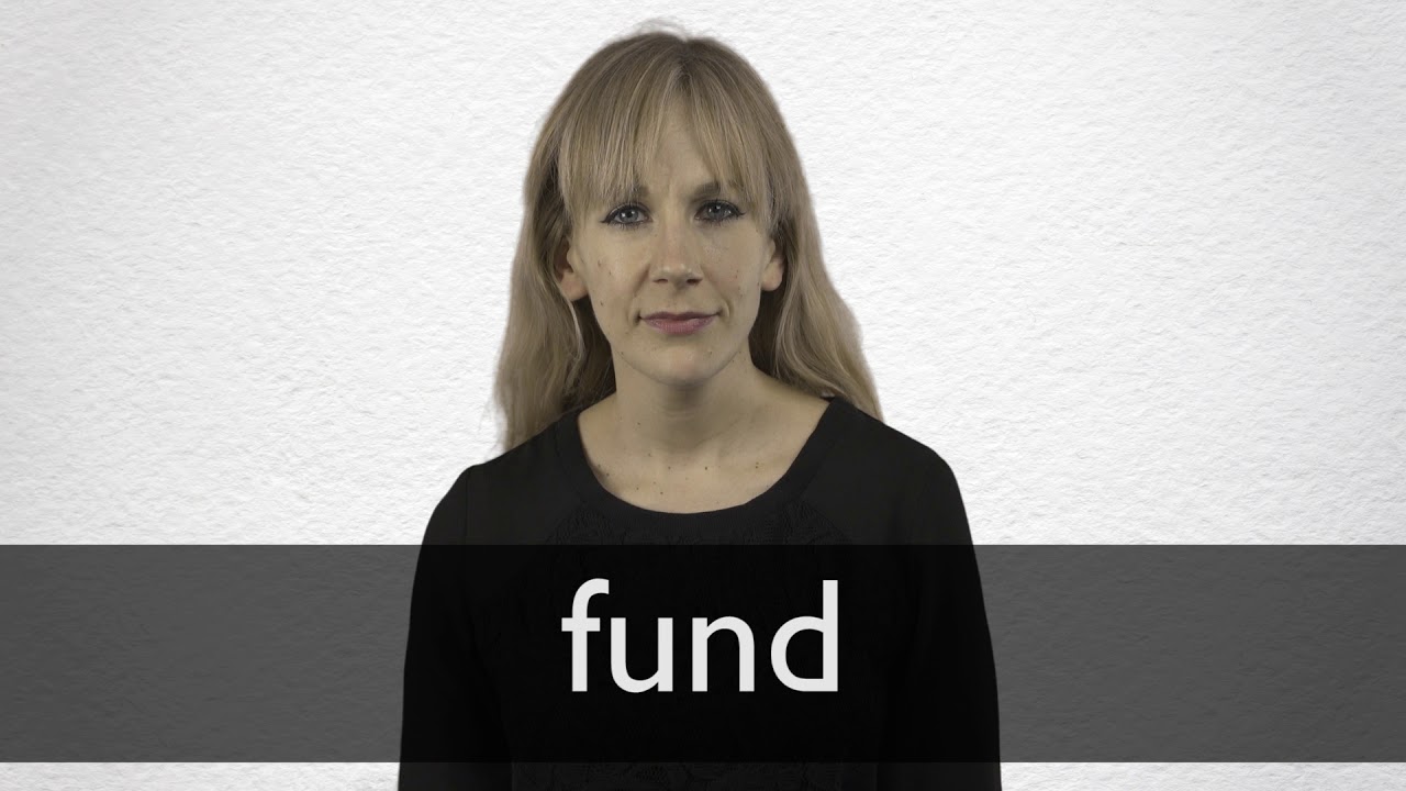 How To Pronounce Fund In British English