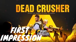 Dead Crusher | Gameplay - First Impressions screenshot 2