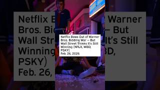 Netflix Bows Out of Warner Bros. Bidding War — But Wall Street Thinks It's Still Winning #NFLX #WBD