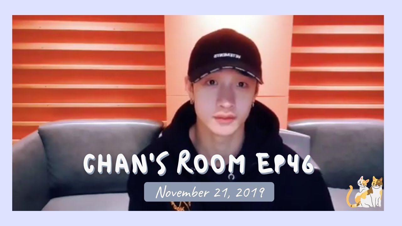 [Bang Chan Live] 191121 Chan's Room EP46 - YouTube