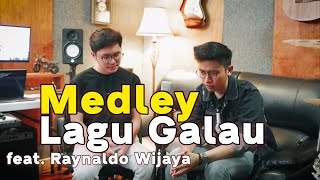 Medley Lagu Galau feat. Raynaldo Wijaya