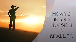 How to Unlock 4k Graphics In Real Life!