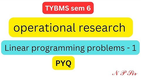 TYBMS OR | Linear Programming Problems (LPP) | Past Year Question Solved Step-by-Step!