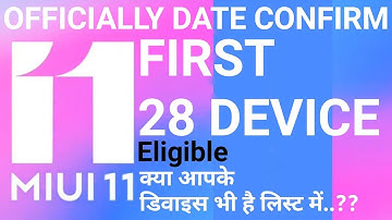 MIUI 11 OFFICIALLY ROLLOUT TIME TABLE. First 28 Device Receive update Soon.