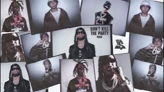 Ty Dolla $ign - DON’T KILL THE PARTY (feat. Tyga, Shoreline Mafia, Quavo) [Coast 2 Coast]