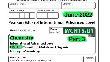 Pearson Edexcel International A level chemistry Unit 5 June 2022. Part 3 of 3