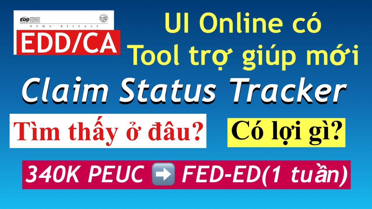447]EDD/CA UI Online có Tool mới theo dõi Claim Status/Có lợi gì