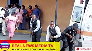 Jamaica News Today  April 19, 2024 /Real News Media TV